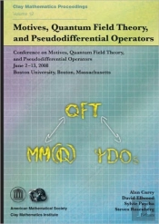 Motives, Quantum Field Theory And Pseudodifferential Operators