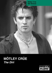 Mötley Crüe ; The Dirt