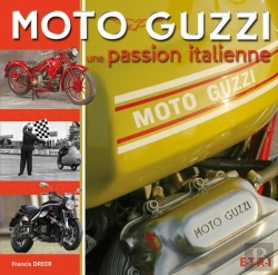 Bertrand.pt - Moto Guzzi, Une Passion Italienne