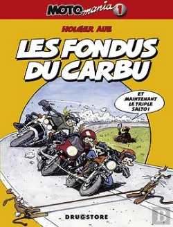 Bertrand.pt - Motomania Tome 1 : Les Fondus Du Carbu