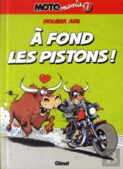 Motomania Tome 11 : À Fond Les Pistons !