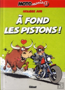Bertrand.pt - Motomania Tome 11 : À Fond Les Pistons !