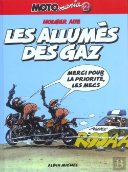 Bertrand.pt - Motomania Tome 2 : Les Allumés Des Gaz