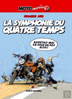 Bertrand.pt - Motomania Tome 7 : La Symphonie Du Quatre Temps