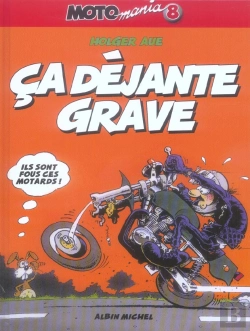 Bertrand.pt - Motomania Tome 8 : Ça Déjante Grave