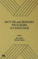 Motor And Sensory Processes Of Language