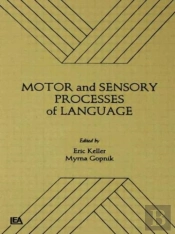 Motor And Sensory Processes Of Language