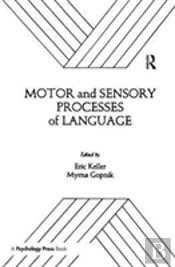 Motor And Sensory Processes Of Language