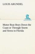 Motor Boat Boys Down The Coast Or Through Storm And Stress To Florida