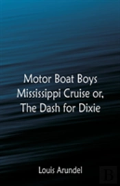 Motor Boat Boys Mississippi Cruise