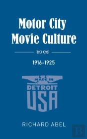 Motor City Movie Culture, 1916-1925