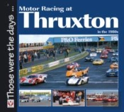 Motor Racing At Thruxton In The 1980s