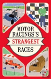 Motor Racing'S Strangest Races