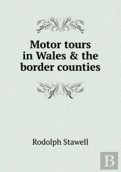 Motor Tours In Wales & The Border Counties