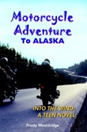 Motorcycle Adventure To Alaska
