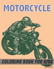 Motorcycle Coloring Book For Kids