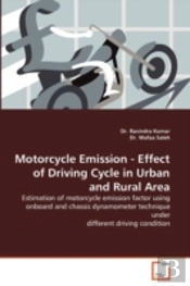 Motorcycle Emission - Effect Of Driving Cycle In Urban And Rural Area