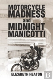 Motorcycle Madness And Midnight Manicotti