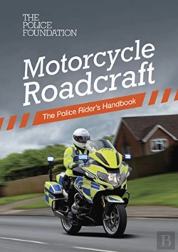 Bertrand.pt - Motorcycle Roadcraft: The Police Rider'S Handbook