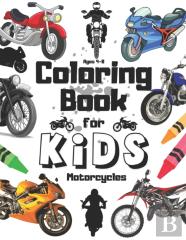 Motorcycles Coloring Book For Kids Ages 4-8