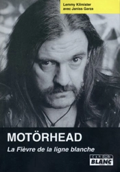 Motörhead ; La Fièvre De La Ligne Blanche