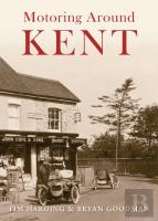 Motoring Around Kent