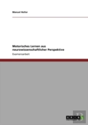 Motorisches Lernen Aus Neurowissenschaftlicher Perspektive