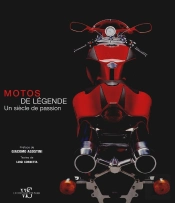 Motos De Légende ; Un Siècle De Passion