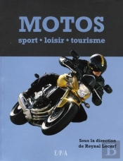 Motos ; Sport, Loisir, Tourisme