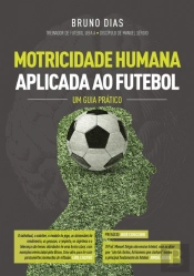 Motricidade Humana Aplicada ao Futebol