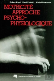 Motricité ; Approche Psycho-Physiologique