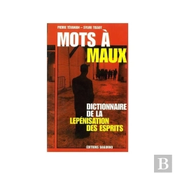Bertrand.pt - Mots À Maux ; Dictionnaire De La Lepénisation Des Esprits