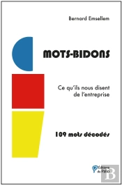 Mots-Bidons : Ce Qu'Ils Nous Disent De L'Entreprise