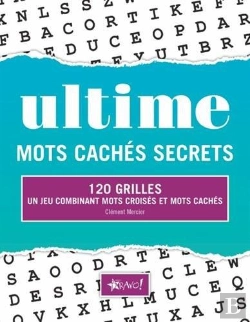Bertrand.pt - Mots Cachés Secrets ; 140 Grilles ; Un Jeu Combinant Mots Croisée Et Mots Cachés