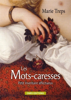 Bertrand.pt - Mots Caresses. Le Vocabulaire De La Tend