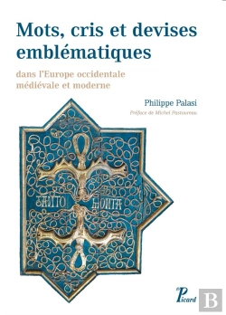Bertrand.pt - Mots, Cris Et Devises Emblematiques ; Dans L'Europe Occidentale Médiévale Et Moderne