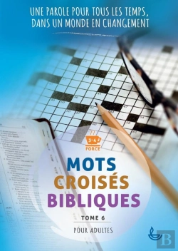 Bertrand.pt - Mots Croisés Bibliques Tome 6 : Une Parole Pour Tous Les Temps, Dans Un Monde En Changement