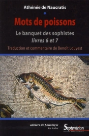 Mots De Poissons ; Le Banquet Des Sophistes ; Tome 6 Et 7