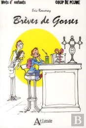 Mots D'Enfants ; Brèves De Gosses