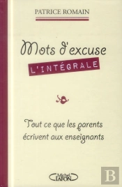 Mots D'Excuse. L'Integrale
