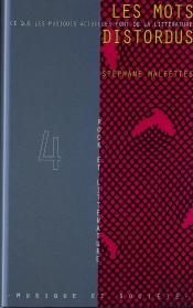 Mots Distordus ; Ce Que Les Musiques Actuelles Font De La Littérature