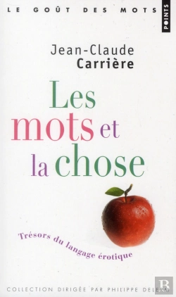 Bertrand.pt - Mots Et La Chose. Tresors Du Langage Erotique (Les)