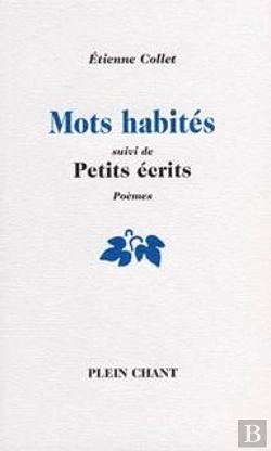 Bertrand.pt - Mots Habités. Petits Écrits