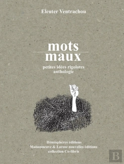 Bertrand.pt - Mots-Maux ; Petites Idées Rigolotes, Anthologie