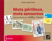Mots Perilleux, Mot Savoureux