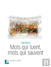 Mots Qui Tuent Mots Qui Sauvent