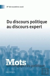Mots T.88; Du Discours Politique Au Discours Expert