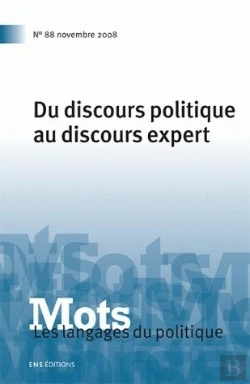 Bertrand.pt - Mots T.88; Du Discours Politique Au Discours Expert