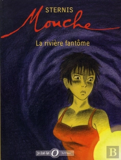 Bertrand.pt - Mouche T.1 ; La Rivière Fantôme