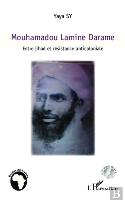 Bertrand.pt - Mouhamadou Lamime Darame ; Entre Jihad Et Résistance Anticoloniale
